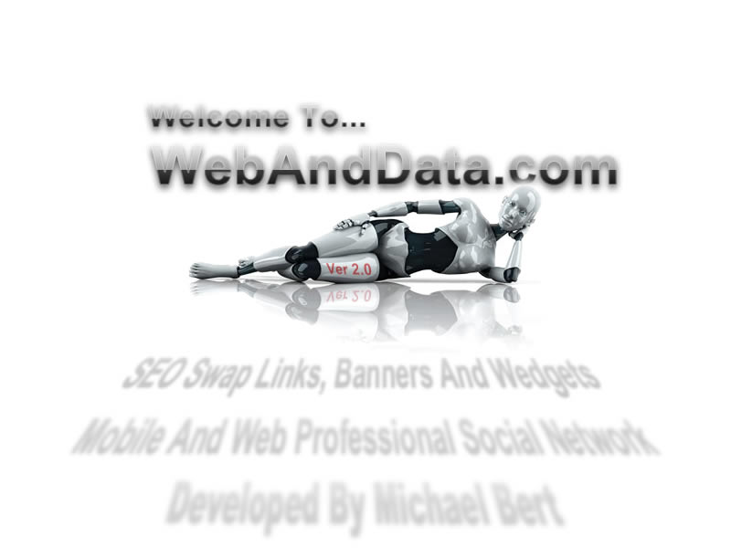 Welcome to WebandData.com, Where Web, Mobile and Data come togeather...Developed By Michael Bert